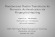 Randomized Radon Transforms for Biometric Authentication via Fingerprint Hashing