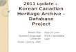 2011 update  :  Korean Canadian Heritage Archive – Database Project
