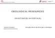 GEOLOGICAL RESOURCES  OPORTUNITIES IN PORTUGAL