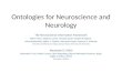 Ontologies  for Neuroscience and Neurology