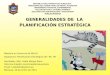 GENERALIDADES DE  LA  PLANIFICACIÓN ESTRATÉGICA
