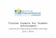 Florida Formula for Student Achievement: Lessons for Improving Student Learning John L Winn