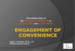ENGAGEMENT OF CONVENIENCE