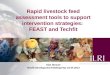 Rapid livestock feed assessment tools to support intervention strategies:  FEAST and  Techfit