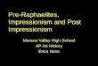 Pre-Raphaelites, Impressionism and Post Impressionism