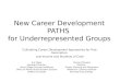 New Career Development PATHS  for Underrepresented Groups