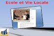 Ecole et  V ie Locale