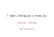 Thebes Birthplace of Hercules