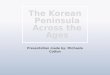 The Korean Peninsula Across the Ages