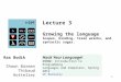 Lecture 3 Growing the language S copes, binding, train wrecks, and  syntactic sugar