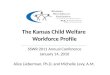 The Kansas Child Welfare  Workforce Profile SSWR 2011 Annual Conference January 14, 2010
