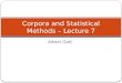 Corpora and Statistical Methods – Lecture 7