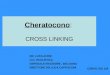 Cheratocono :  CROSS LINKING