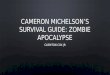Cameron Michelson’s Survival Guide: Zombie Apocalypse