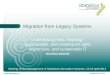 Migration from Legacy Systems