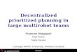 Decentralized prioritized planning in large  multirobot  teams