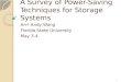 A Survey of Power-Saving Techniques for Storage Systems