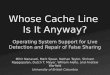 Whose Cache Line  Is It Anyway?