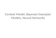 Context Model, Bayesian Exemplar Models, Neural Networks
