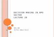 Decision Making in NPO sector  Lecture 28