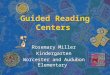 Guided Reading Centers