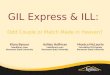 GIL Express & ILL:   Odd Couple or Match Made in Heaven?