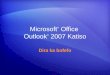 Microsoft ®  Office  Outlook ®  2007  Katiso