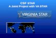 CSF  STAR  A Joint Project with VA STAR