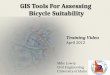 GIS Tools For Assessing  Bicycle Suitability