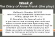 Week 2 :  The Diary of Anne Frank  (the play)