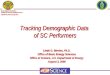 Tracking Demographic Data  of SC Performers