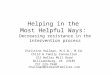 Helping in the  Most Helpful Ways:  Decreasing resistance in the intervention process