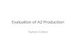 Evaluation of A2 Production