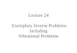 Lecture 24  Exemplary Inverse Problems including Vibrational  Problems