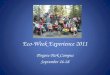 Eco-Week Experience 2011