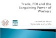 Trade, FDI and the Bargaining Power of Workers