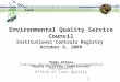 Environmental Quality Service Council Institutional Controls Registry  October 6, 2009
