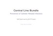 Central Line Bundle Prevention of Catheter-Related Infections