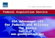 GSA  Advantage! ®  v12 for Federal and Military  The Basics Part 4 of 5