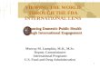 Murray M. Lumpkin, M.D., M.Sc. Deputy Commissioner International Programs