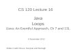 Java Loops (Java: An Eventful Approach,  Ch  7 and 13),