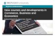 New courses and developments in Commerce, Business and Economics