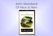 John Steinbeck Of Mice & Men