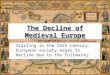 The Decline of Medieval Europe
