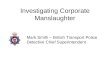 Investigating Corporate Manslaughter