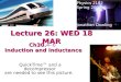 Lecture 26: WED 18 MAR