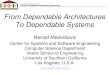 From Dependable Architectures To Dependable Systems