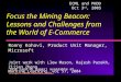 Focus the Mining Beacon: Lessons and Challenges from the World of E-Commerce