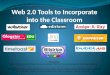 Web 2.0 Tools to Incorporate into the Classroom