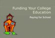 Funding Your College Education